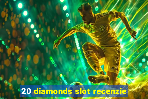 20 diamonds slot recenzie