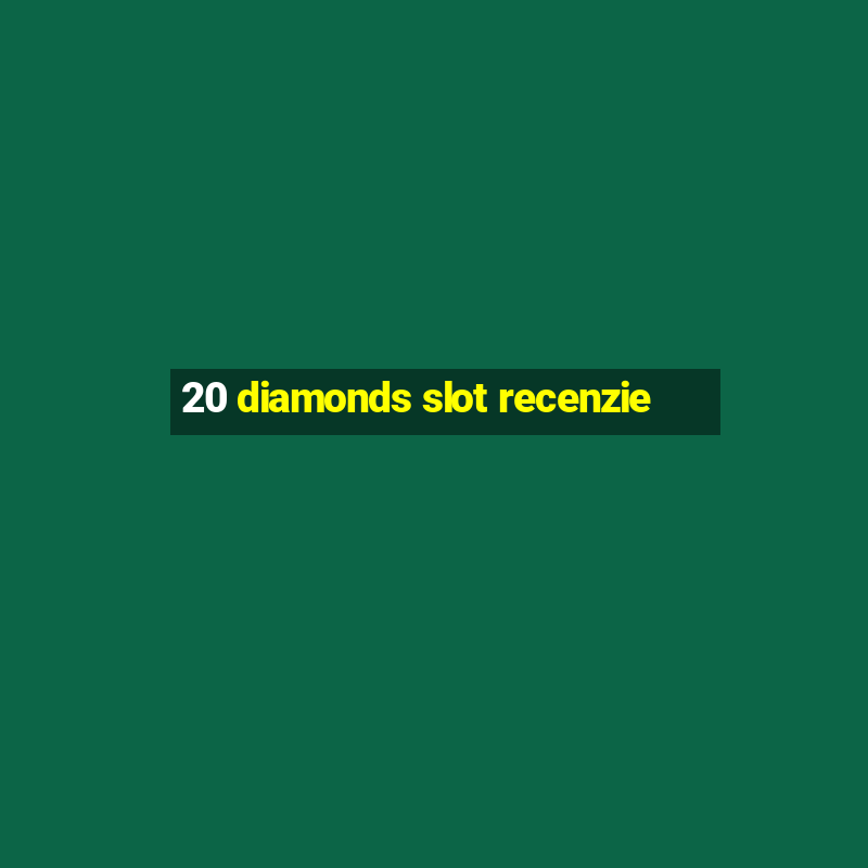 20 diamonds slot recenzie