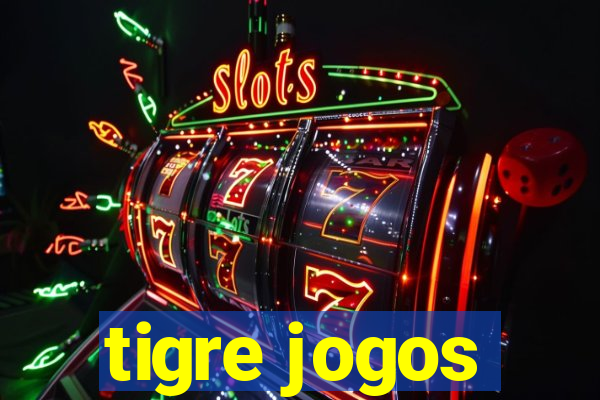 tigre jogos