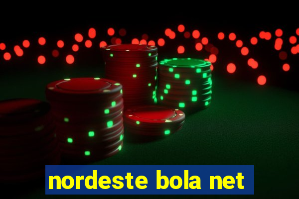 nordeste bola net