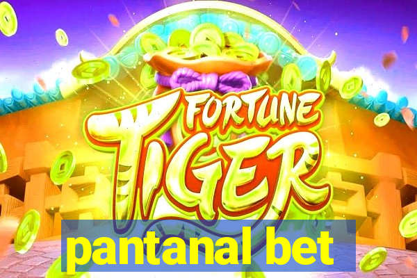 pantanal bet