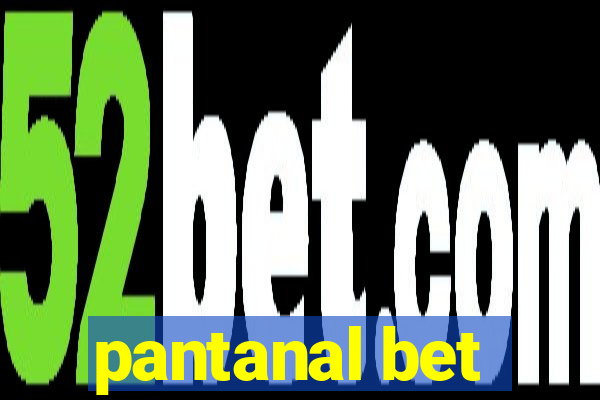 pantanal bet