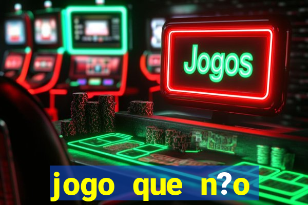 jogo que n?o precisa depositar