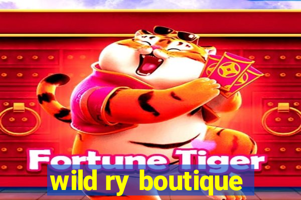 wild ry boutique