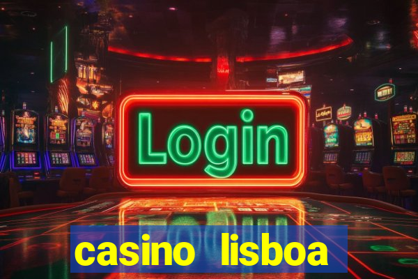 casino lisboa lisbon portugal