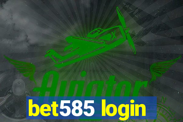 bet585 login