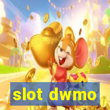 slot dwmo