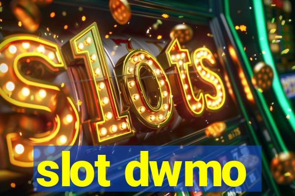 slot dwmo