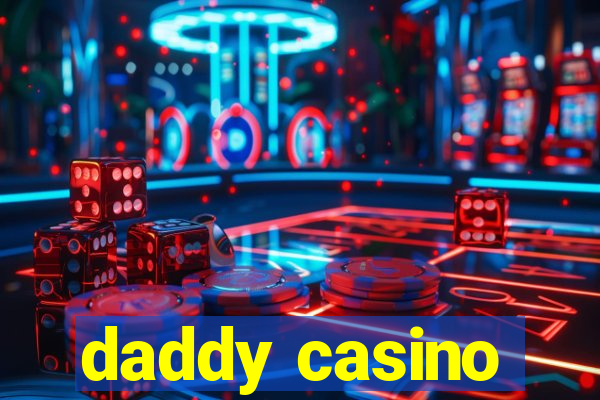 daddy casino