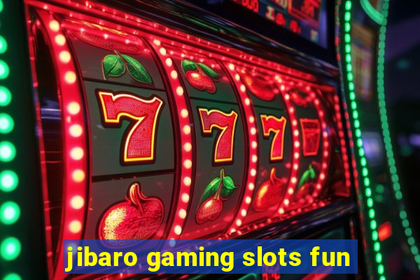 jibaro gaming slots fun