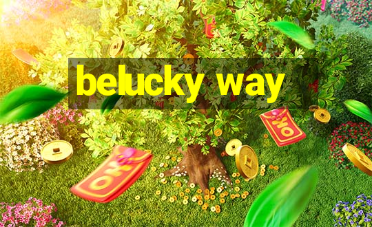 belucky way