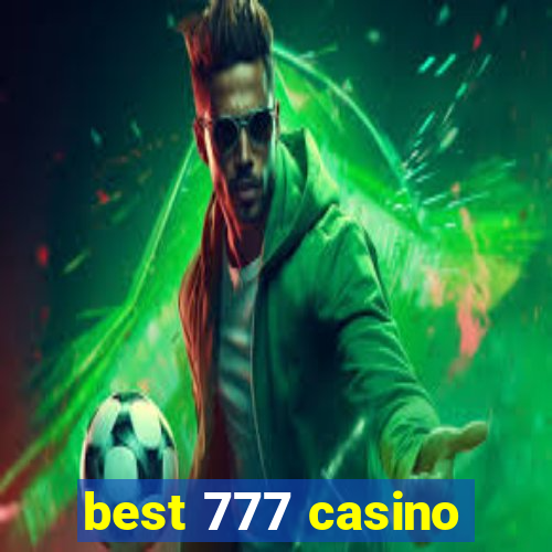 best 777 casino