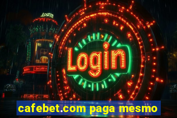 cafebet.com paga mesmo