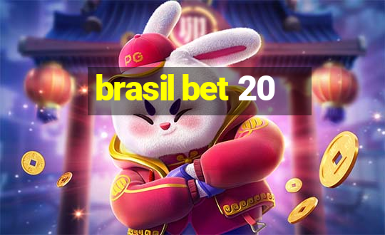 brasil bet 20