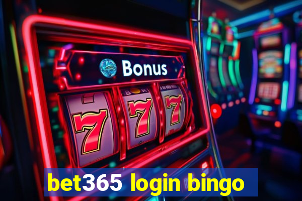 bet365 login bingo