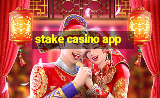 stake casino app