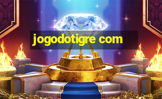 jogodotigre com