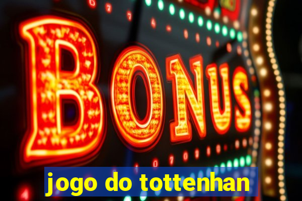 jogo do tottenhan