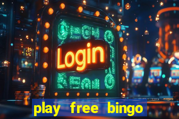 play free bingo games online for fun