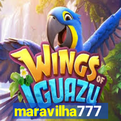 maravilha777