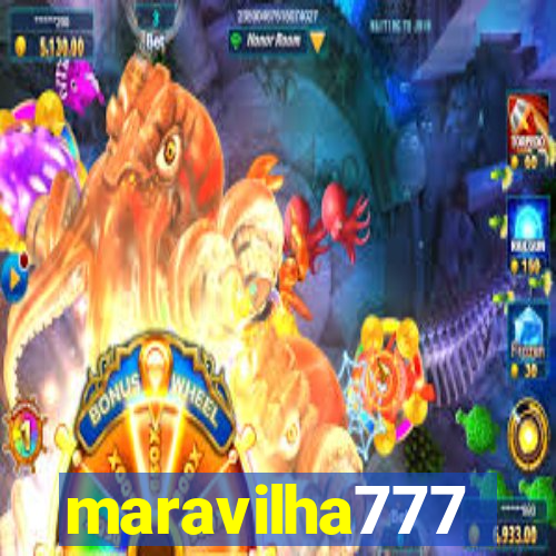 maravilha777