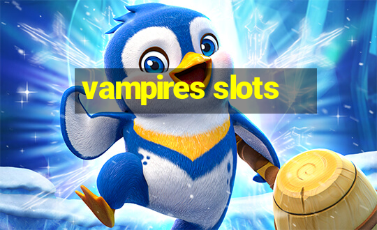 vampires slots