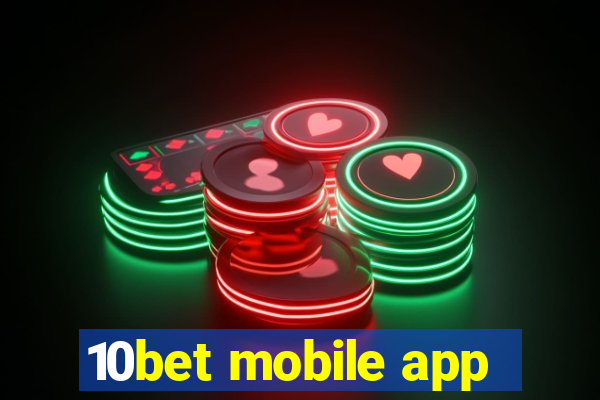 10bet mobile app