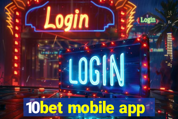 10bet mobile app