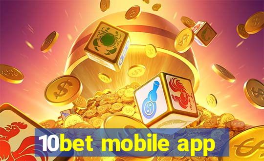 10bet mobile app