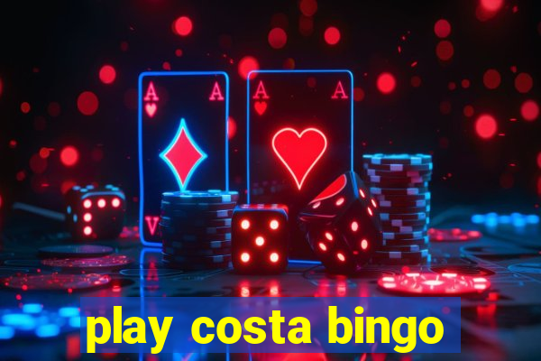 play costa bingo