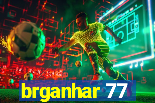 brganhar 77