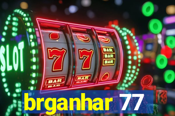 brganhar 77