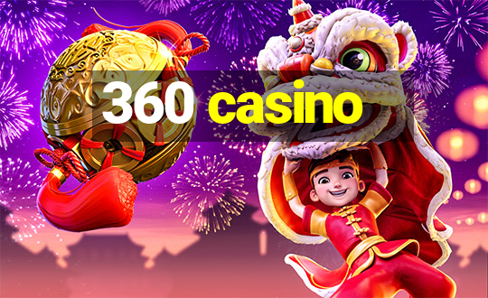 360 casino