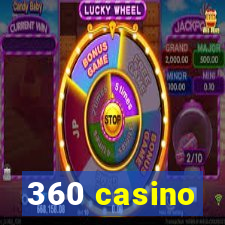 360 casino