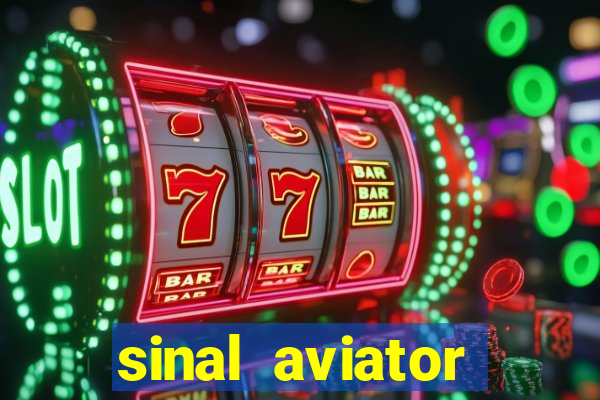 sinal aviator estrela bet