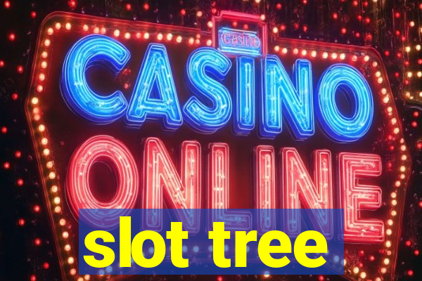 slot tree