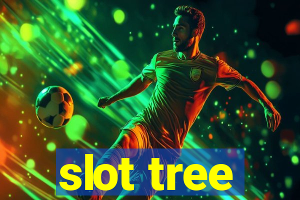 slot tree