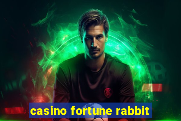 casino fortune rabbit