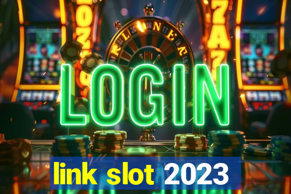 link slot 2023