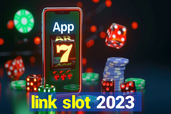 link slot 2023