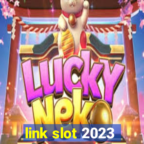 link slot 2023