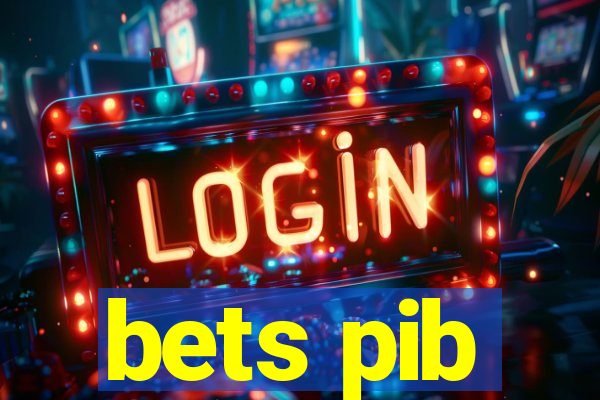 bets pib