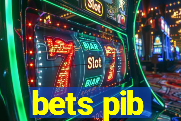 bets pib