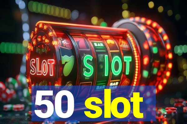 50 slot