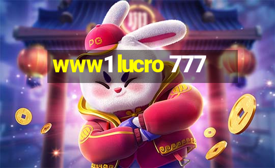 www1 lucro 777