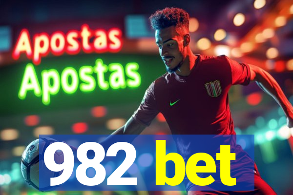 982 bet