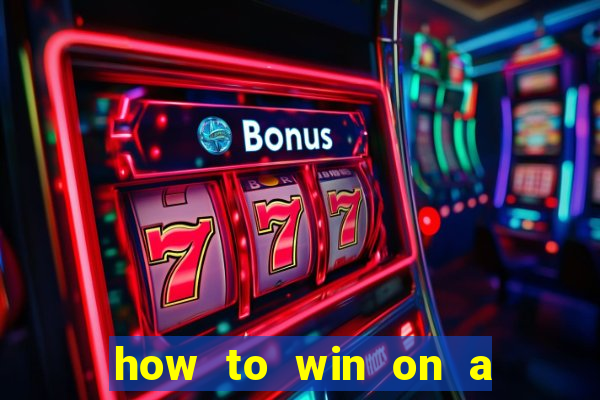 how to win on a slot machine in a casino