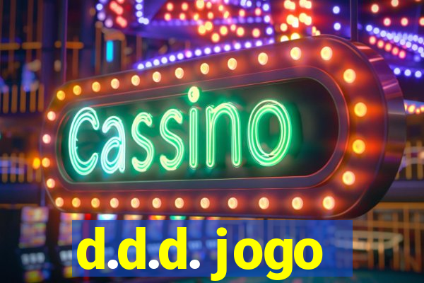 d.d.d. jogo