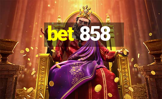 bet 858