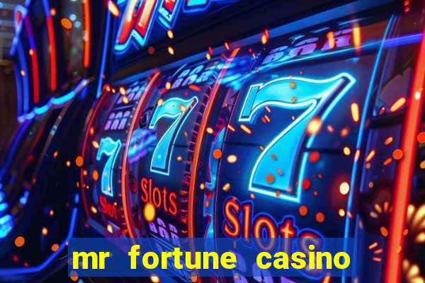 mr fortune casino paga mesmo